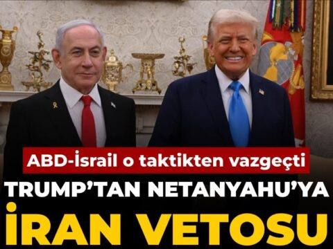 Trump, Netanyahu’nun İran Çağrısını Reddetti: ABD-İsrail İşbirliğinde Yeni Gelişmeler