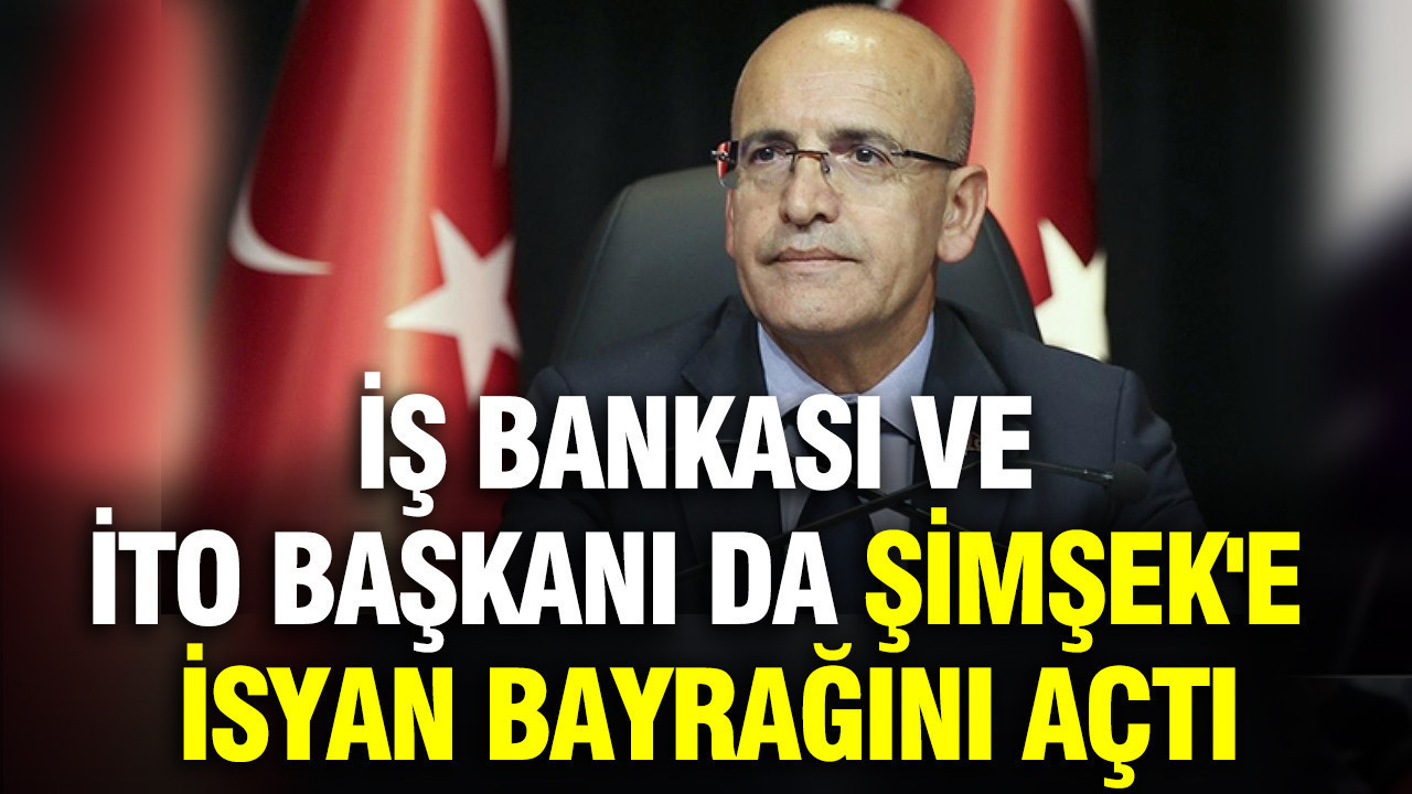 İş Bankası ve İTO Başkanı, Ekonomik Politikalar Hakkında Şimşek’e Sert Eleştirilerde Bulundu