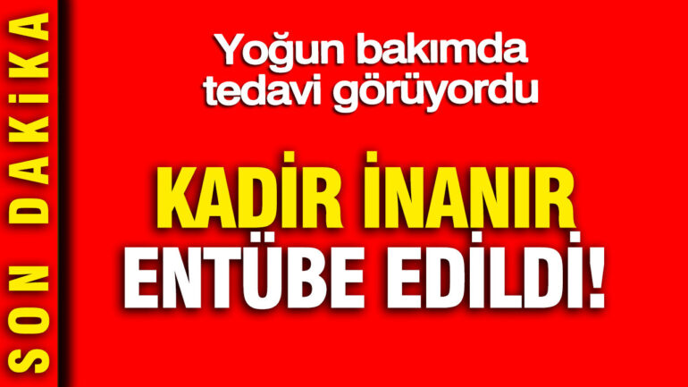 Kadir İnanır Hastaneye Yatırıldı: Entübasyon Süreci Başladı